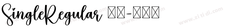 SingleRegular 字体字体转换